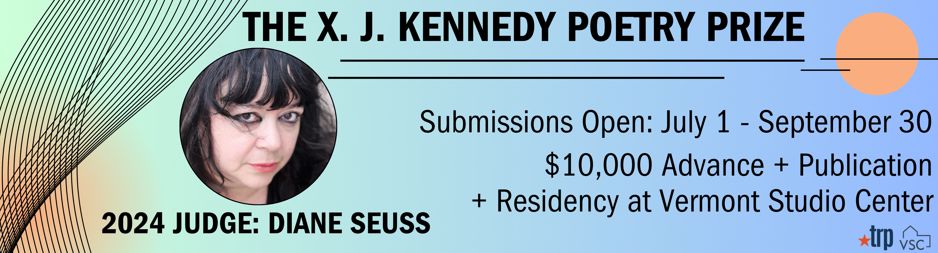 The X. J. Kennedy Poetry Prize | 2024 judge: Diane Seuss | Submissions Open: July 1 - September 30 | $10,000 Advance + Publication + Residency at Vermont Studio Center